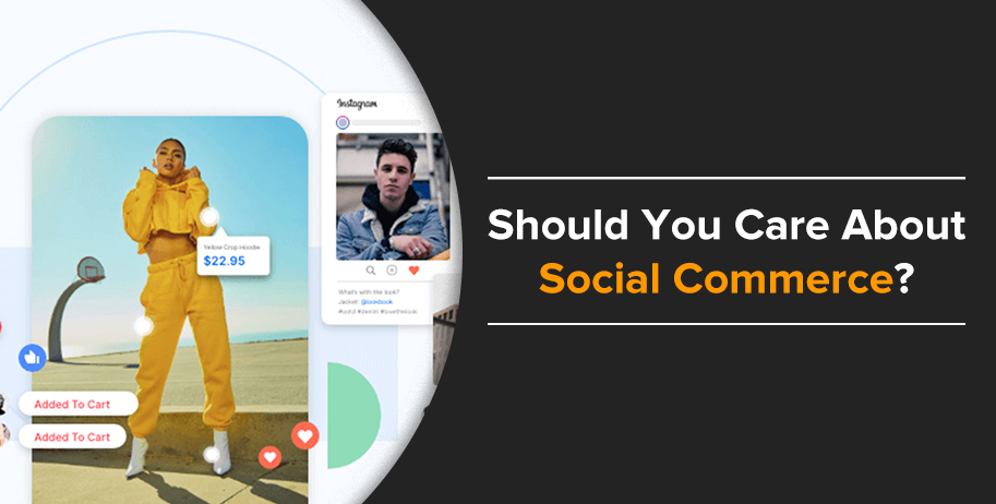 Social Commerce: What is this Next E-commerce Trend