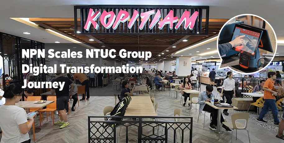 Kopitiam Turns To NPN For Help With Digital Transformation